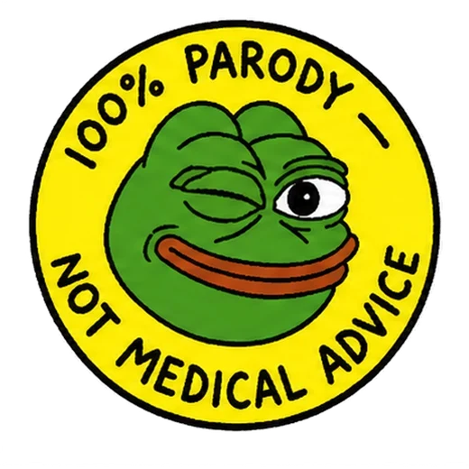 100% parody — not medical advice